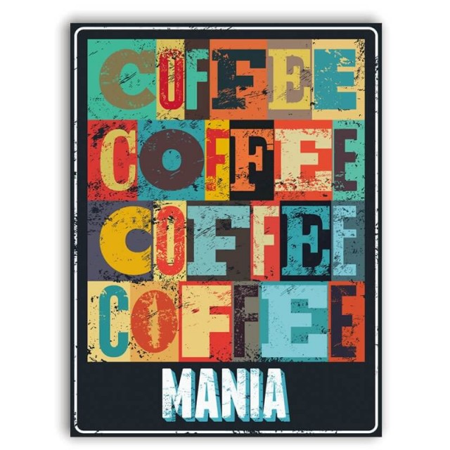 Placa Coffee Mania 30cm X 40cm
